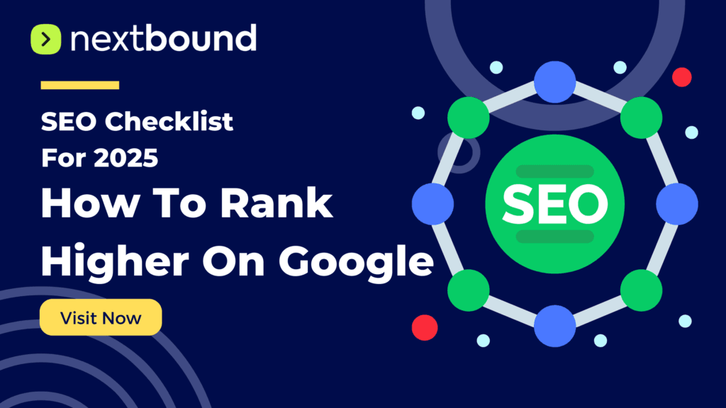 SEO Checklist For 2025 How To Rank Higher On Google