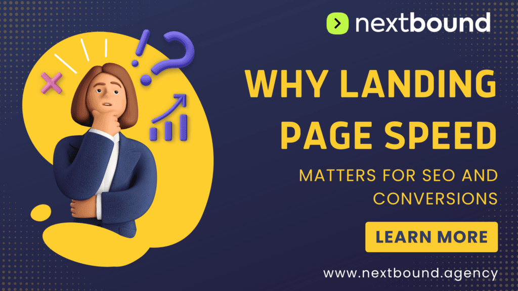 Why Landing Page Speed Matters For SEO and Conversions